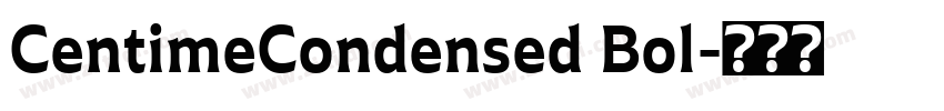 CentimeCondensed Bol字体转换